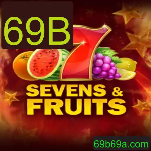 SevensFruits: Explorando o Jogo e Suas Regras com a Palavra-Chave 69B